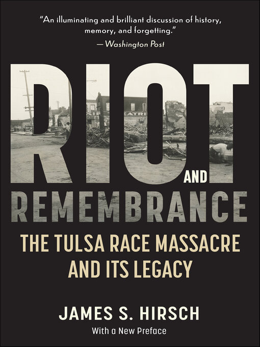 Title details for Riot and Remembrance by James S. Hirsch - Available